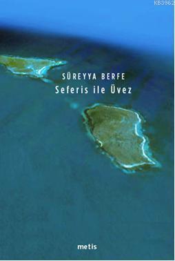 Seferis ile Üvez
