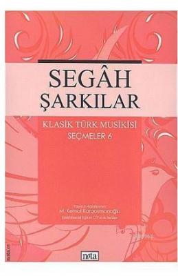 Segah Şarkılar Klasik Türk Musikisi Seçmeler 6