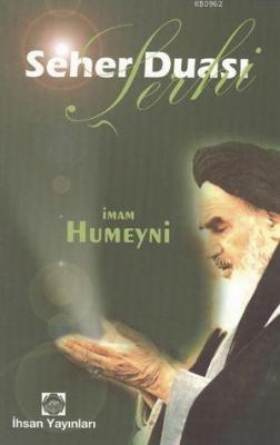 Seher Duası Şerhi İmam Humeyni
