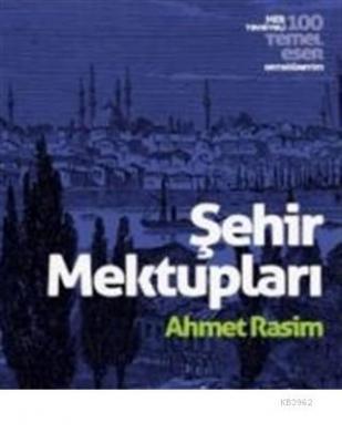 Şehir Mektupları Ahmet Rasim