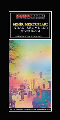 Şehir Mektupları'ndan Seçmeler Ahmet Rasim