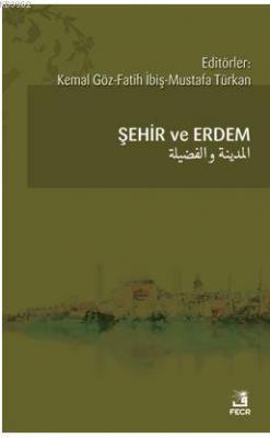 Şehir ve Erdem