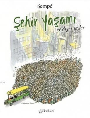 Şehir Yaşamı ve Diğer Şeyler Jean-Jacques Sempé