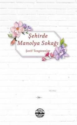 Şehirde Manolya Sokağı