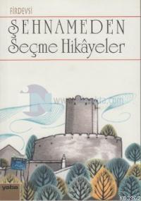 Şehnameden Seçme Öyküler Firdevsi