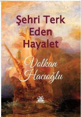 Şehri Terk Eden Hayalet