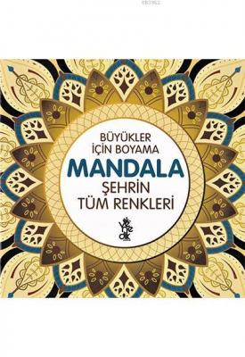 Şehrin Tüm Renkleri Mandala