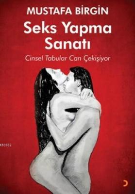 Seks Yapma Sanatı Mustafa Birgin