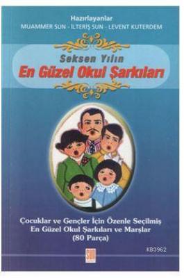 Seksen Yılın En Güzel Okul Şarkıları