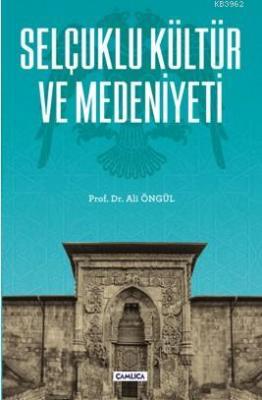 Selçuklu Kültür ve Medeniyeti