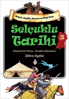 Selçuklu Tarihi - 3 Zehra Aydüz