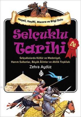 Selçuklu Tarihi - 4 Zehra Aydüz