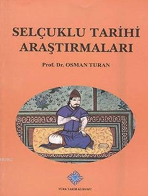 Selçuklu Tarihi Araştırmaları