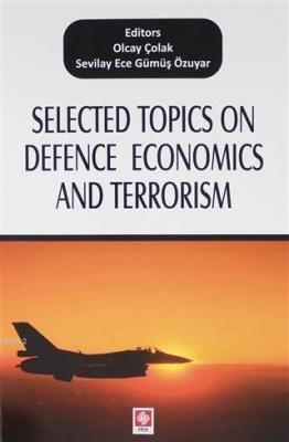 Selected Topics on Defence Economics and Terrorism Kolektif