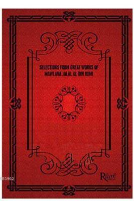 Selections From Great Works Of Mawlana Jalal Al-Din Rumi (5 Kitap Takım)