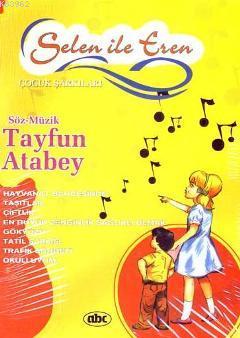 Selen ile Eren Çocuk Şarkıları VCD'li Tayfun Atabey