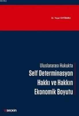 Self Determinasyon Hakkı ve Hakkın Ekonomik Boyutu
