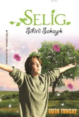 Selig Sihirli Şakayık Fatih Tuncay