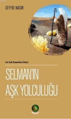 Selman'ın Aşk Yolculuğu Seyyid Nasır