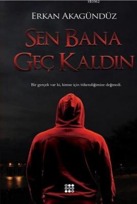 Sen Bana Geç Kaldın