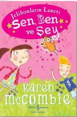 Sen, Ben ve Şey
