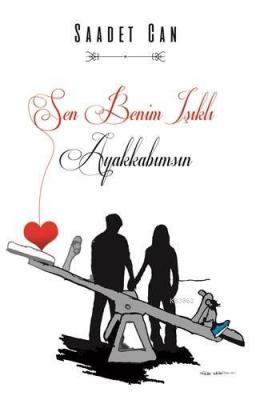 Sen Benim Işıklı Ayakkabımsın
