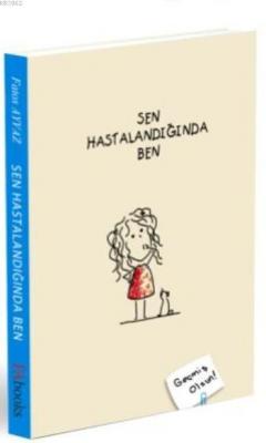 Sen Hastalandığında Ben Derleme