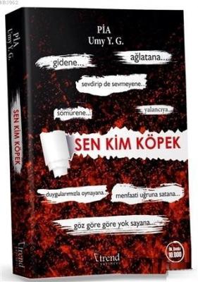Sen Kim Köpek