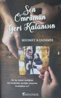 Sen Ömrümün Geri Kalanısın Mehmet Kandemir