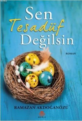 Sen Tesadüf Değilsin Ramazan Akdoğanözü