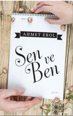 Sen ve Ben Ahmet Erol