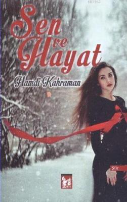 Sen ve Hayat