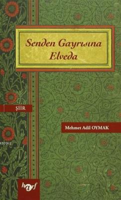 Senden Gayrısına Elveda