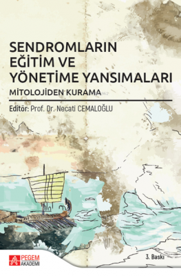 Sendromların Eğitim ve Yönetime Yansımaları