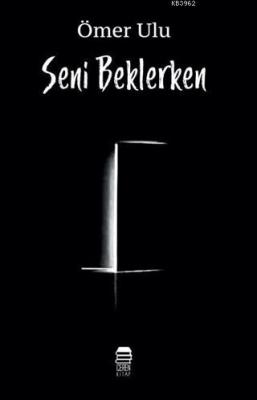 Seni Beklerken