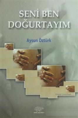 Seni Ben Doğurtayım