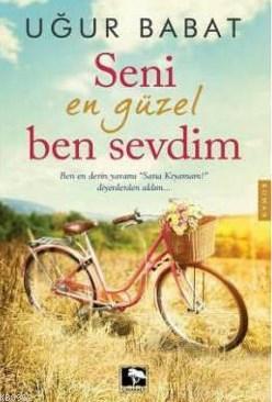 Seni En Güzel Ben Sevdim