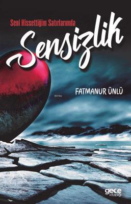 Seni Hissettiğim Satırlarımda Sensizlik