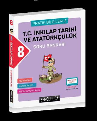 Şenol Hoca Yayınları 8. Sınıf LGS T.C. İnkılap Tarihi ve Atatürkçülük 