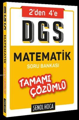 Şenol Hoca Yayınları DGS Matematik Tamamı Çözümlü Soru Bankası Şenol H