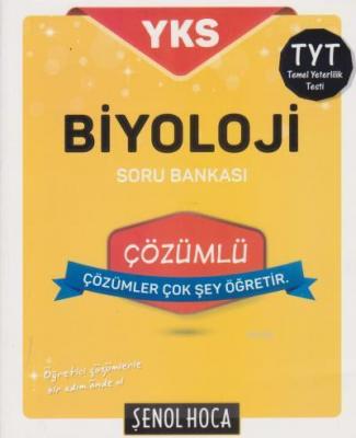 Şenol Hoca Yayınları YKS TYT Biyoloji Çözümlü Soru Bankası Şenol Hoca 