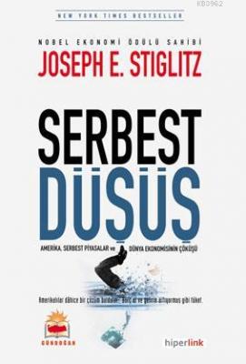 Serbest Düşüş Joseph E. Stiglitz