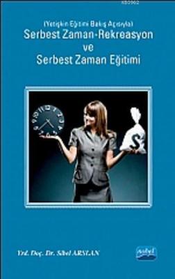 Serbest Zaman-Rekreasyon ve Serbest Zaman Eğitimi