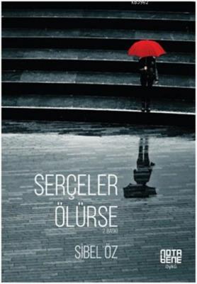Serçeler Ölürse Sibel Öz