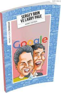 Sergey Brin ve Larry Page (Teknoloji) Ahmet Seyrek