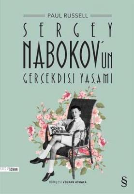 Sergey Nabokov'un Gerçekdışı Yaşamı Paul Russell