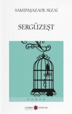 Sergüzeşt Samipaşazade Sezai