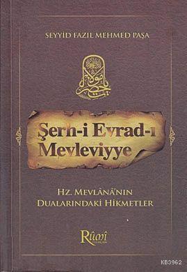 Şerh-i Evrad-ı Mevleviyye Seyyid Fazıl Mehmet Paşa