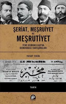 Şeriat, Meşruiyet ve Meşrutiyet - Ciltli Yusuf Tekin