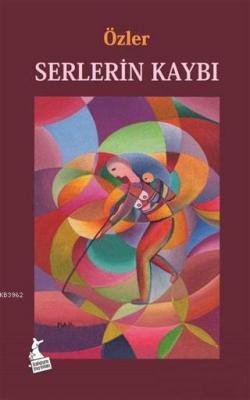 Serlerin Kaybı